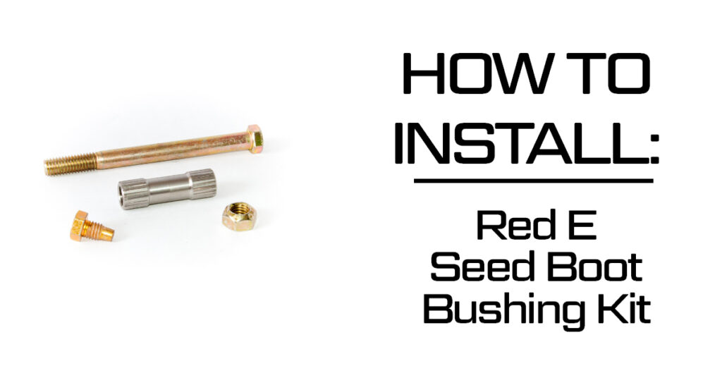 How to Install Seed Boot Bushing Kit